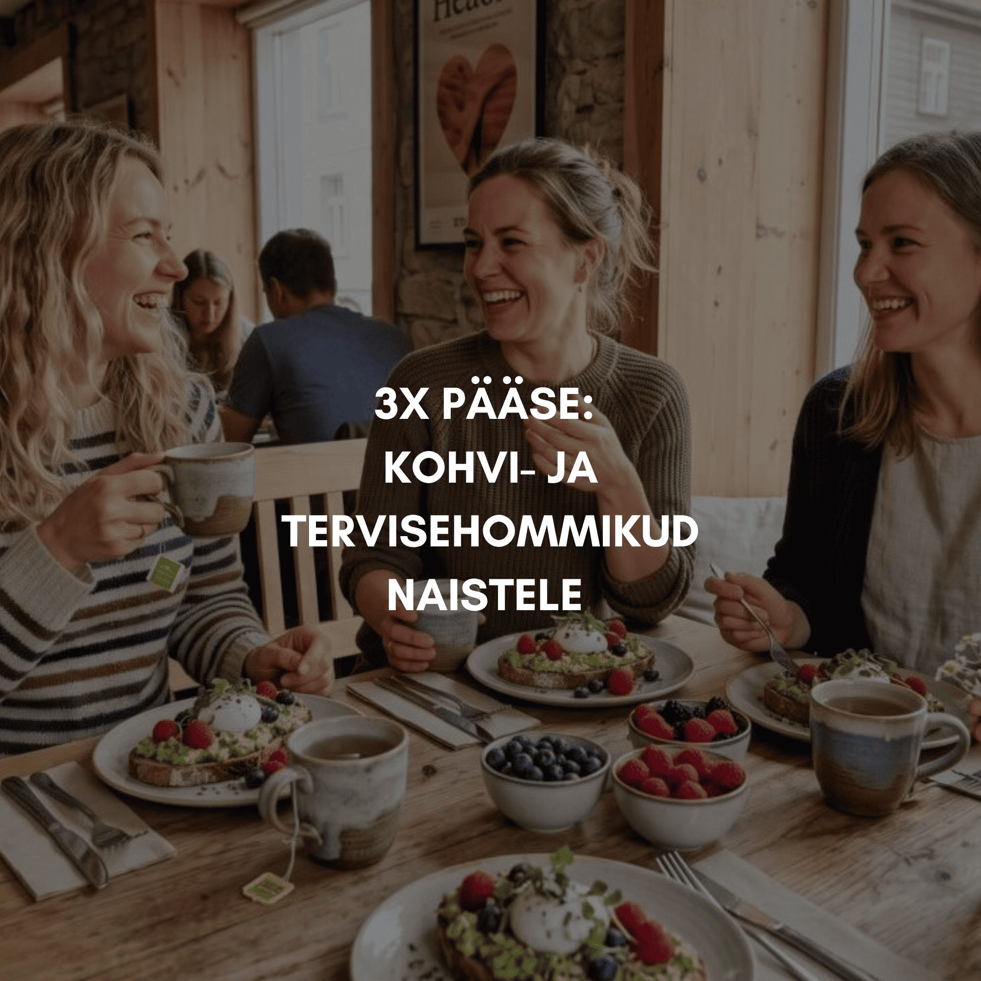 3x pääse: kohvi- ja tervisehommikud naistele (säästa 8 €) (november 2026 grupp)